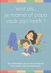 wat-als-je-mama-of-papa-vaak-pijn-heeft